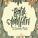 Batik Aidilfitri At Gurney Plaza